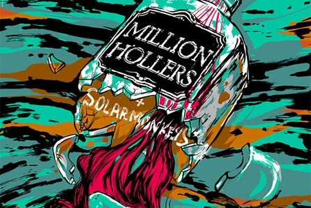 Million Hollers + Solarmonkeys
