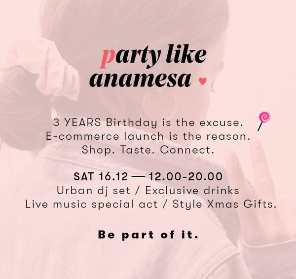 Το ANAMESA concept store κάνει ένα επικό birthday party με λαχταριστό Xmas #Shopping