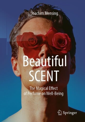 «Beautiful Scent: The Magical Effect of Perfume on Well-Being»