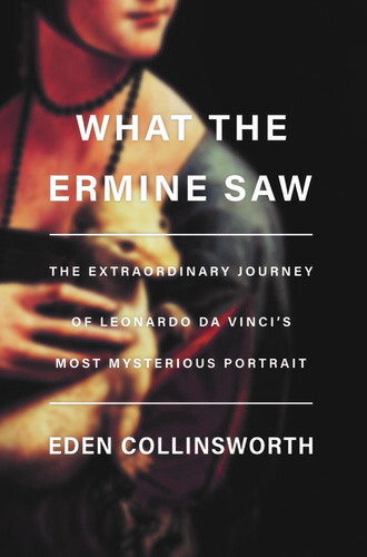 Το βιβλίο της Eden Collinsworth «Τι είδε η ερμίνα»