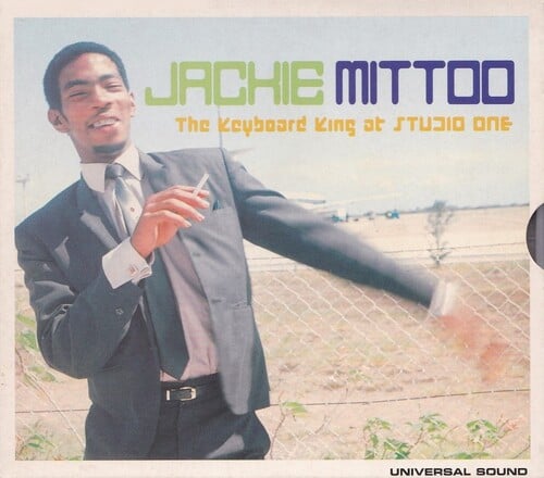 Jackie Mittoo: The Keyboard King at Studio One [Universal Sound, 2000]