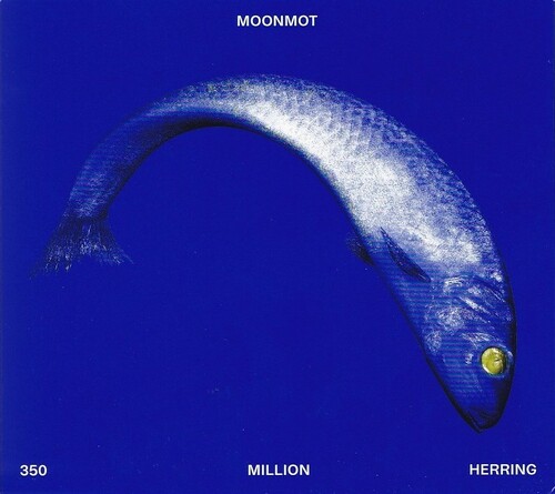 MOONMOT: 350 Million Herring. GER. enja / ΑΝ Music, 2023