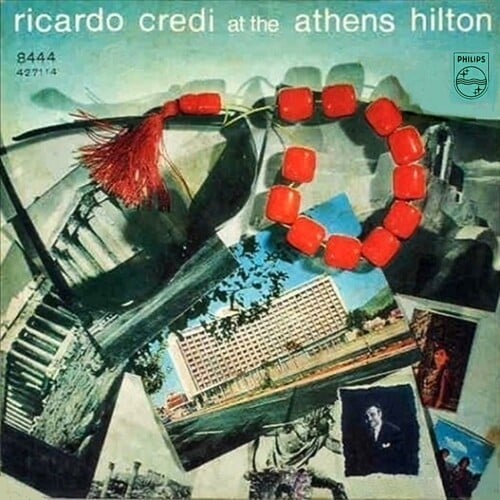 Ricardo Credi: At the Athens Hilton [Philips, 1966]
