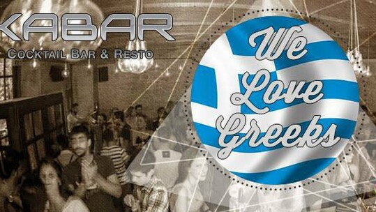 We love Greeks @ Kabar