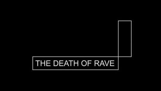 The Death of Rave