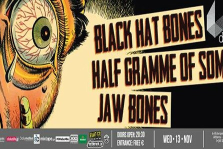 Black Hat Bones + Half Gramme Of Soma + Jaw Bones Live