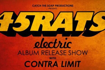 45Rats “Electric” Album Release Live w/ Contra Limit 