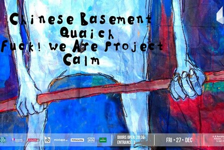 Chinese Basement + Quaich + Fuck! We Are Project + Calm Live at six d.o.g.s