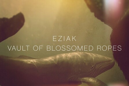 Eziak + Vault of Blossomed Ropes