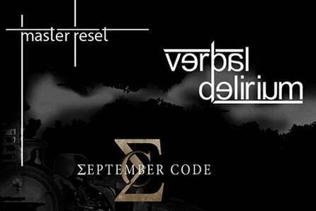 Master Reset, September Code, Verbal Delirium