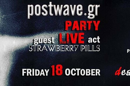 Postwave.gr party & Strawberry Pills live! @Death Disco