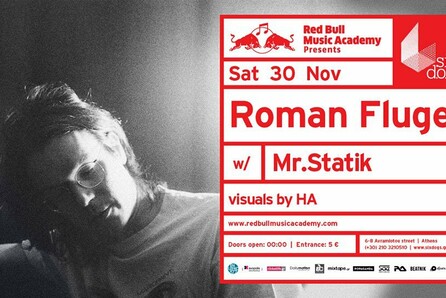 Red Bull Music Academy presents: Roman Flugel (DE) w/Mr. Statik