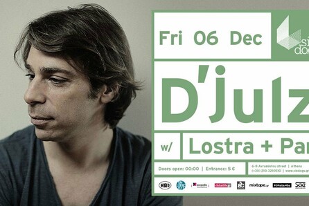 D’julz w/ Lostra + Pan at six d.o.g.s