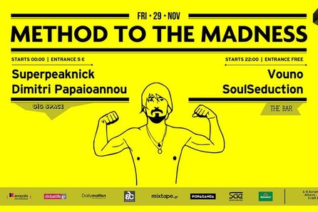 Method to the madness #1 w/ Superpeaknick + Dimitri Papaioannou @ six dogs