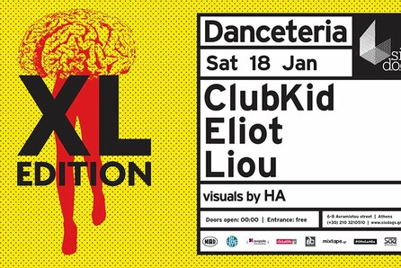 DANCETERIA XL EDITION W/ CLUBKID, ELIOT, LIOU