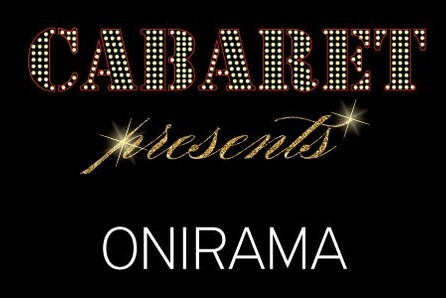 Onirama Live @Cabaret