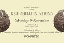 Keep Shelly in Athens @ Ρομάντσο
