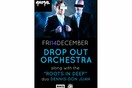 ANIMAL club Presents "DROP BOX" Orchestra! along with them The "ROOTS IN DEEP" duo DENNIS - DON JUAN