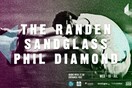 The Randen + Sandglass + Phil Diamond Live