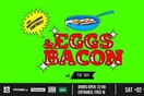 Eggs&Bacon at six d.o.g.s [The Bar]