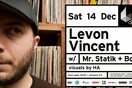 Levon Vincent w/ Mr. Statik + Bodj at six d.o.g.s
