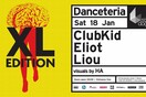 DANCETERIA XL EDITION W/ CLUBKID, ELIOT, LIOU