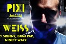 WEISS w/ Skinny ,Dami Pap & Ninety Wayz