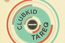 Get lost in music / Clubkid meetsTareq
