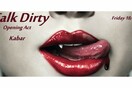 Talk Dirty the party @ Kabar