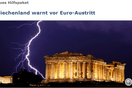 Spiegel: «Η Ελλάδα προειδοποιεί για έξοδο από το ευρώ»
