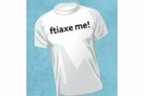 Ftiaxe me