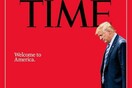 Αυτό το συγκλονιστικό εξώφυλλο του TIME ο Τραμπ θα το θυμάται για καιρό