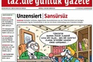 H γερμανική TAZ κυκλοφόρησε σήμερα στα τουρκικά για να καταγγείλει τη "λογοκρισία" στην Τουρκία