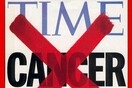 Όταν το Time ξέγραψε τον καρκίνο (και μερικά άλλα πράγματα)
