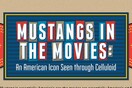 Η παρουσία των ανυπέρβλητων Mustangs, στον κινηματογράφο.