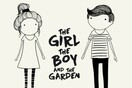 “The Girl, The Boy & The Garden”