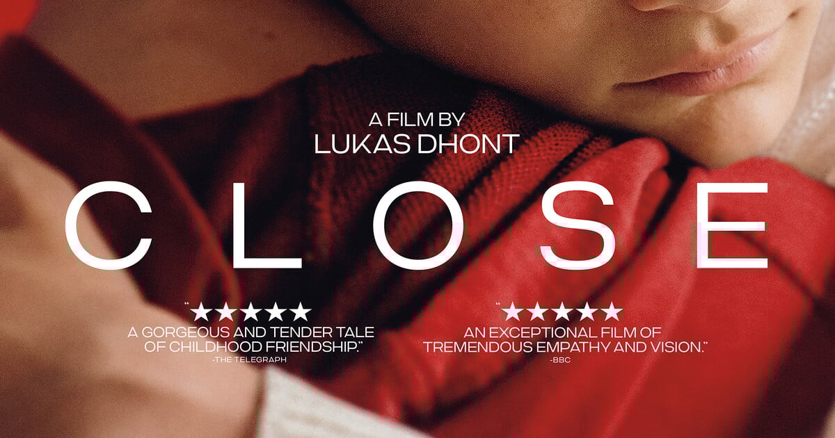 Close (Close ) | Σινεμά | LiFO