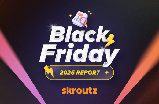 Skroutz Black Friday Report 2025: Αύξηση παραγγελιών κατά 25% & αύξηση τζίρου κατά 37% σε σχέση με πέρυσι 