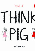 THINK PiG: Το βιβλίο