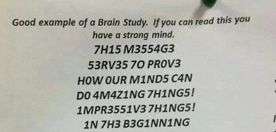 Αν μπορείτε να διαβάσετε αυτό το μήνυμα δε σημαίνει πως είστε ένα ισχυρό μυαλό