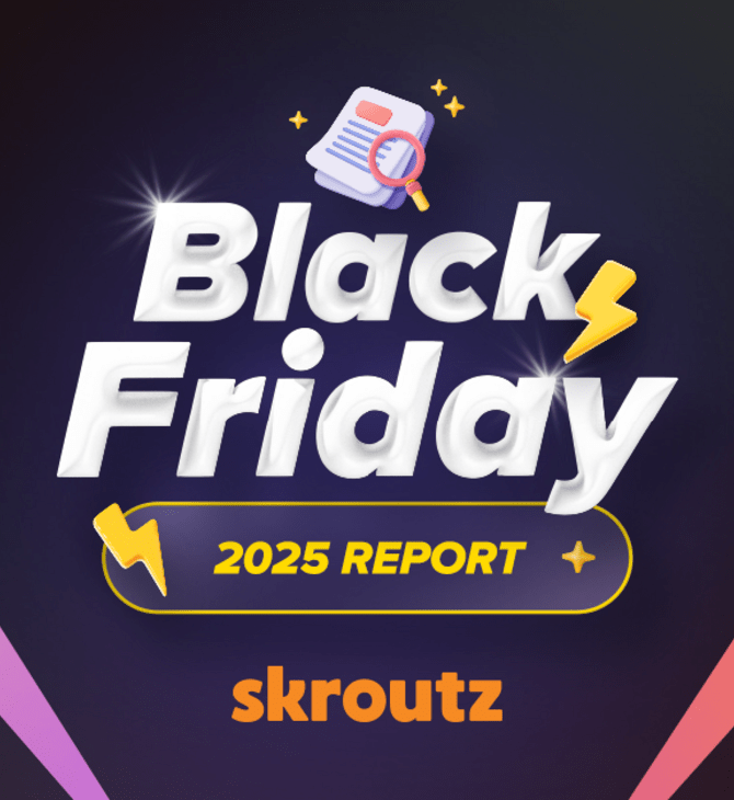 Skroutz Black Friday Report 2025: Αύξηση παραγγελιών κατά 25% & αύξηση τζίρου κατά 37% σε σχέση με πέρυσι 
