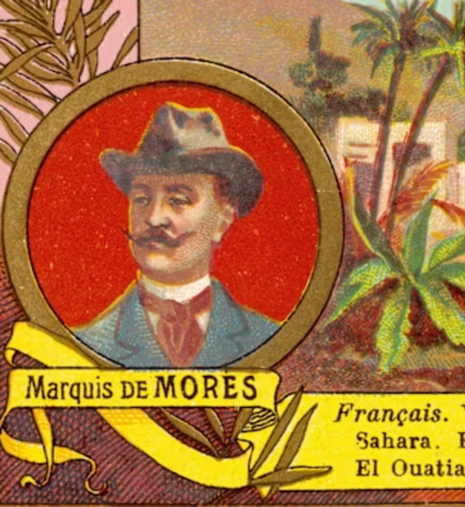 Μαρκήσιος ντε Μορές: Ο πρώτος φασίστας 