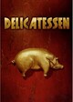 DELICATESSEN