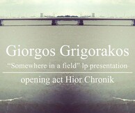 Giorgos Grigorakos Live LP Presentation w/ Hior Chronik @ six d.o.g.s