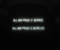 Tim Etchells / All we have is words, All we have is worlds