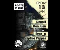 ROOTS IN DEEP & SPIROS PAPPAS/ EVAN _P !