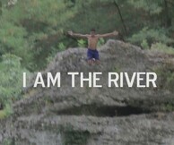 «I am the river» - Έργα βίντεο του Ilir Kaso