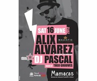 ALIX ALVAREZ - DJ PASCAL - THEO @ MAMACAS