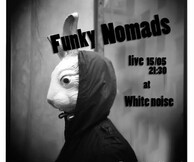 Funky Nomads- Kill the boss live@ White Noise