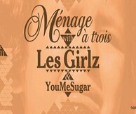 Cover Photo Ménage à trois with Les Girlz & YouMeSugar Komma Bar